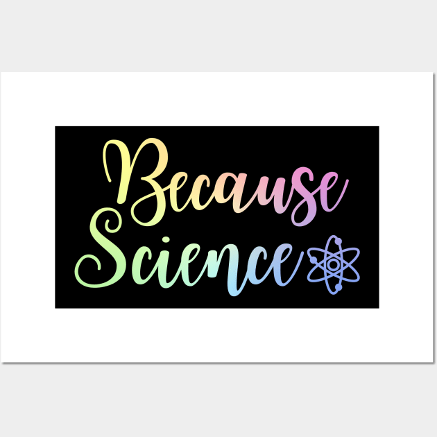 Because Science Wall Art by ScienceCorner